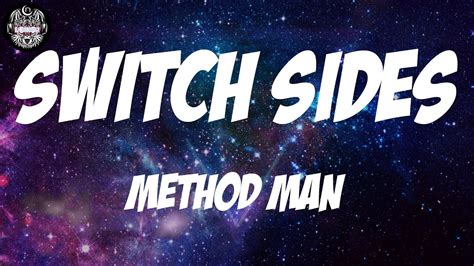 Method Man Switch Sides Lyrics Youtube