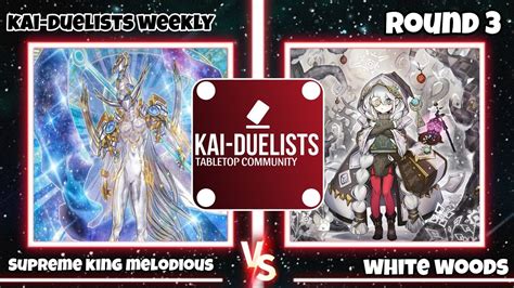 Yu Gi Oh White Woods Vs Supreme King Melodious Magician Kai