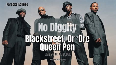 Blackstreet Dr Dre Queen Pen No Diggity Karaoke Song Youtube