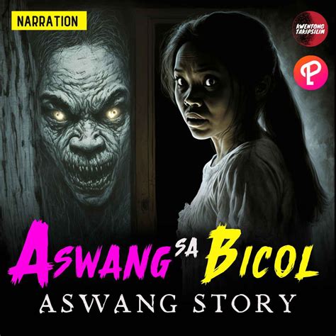Aswang sa Bicol Horror Stories - Tagalog Horror Stories - Kwentong