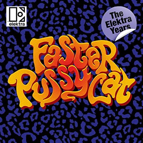 Play The Elektra Years By Faster Pussycat On Amazon Music