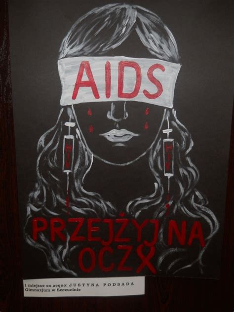 Konkurs Plastyczny Pod Has Em Yj Bez Ryzyka Hiv Aids Rozstrzygni Ty