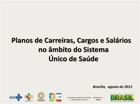 Ppt Planos De Carreiras Cargos E Sal Rios No Mbito Do Sistema Nico