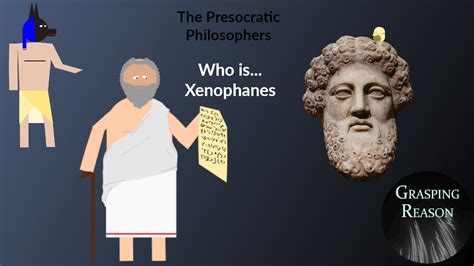 Who is... Xenophanes. The Presocratic Philosophers - YouTube