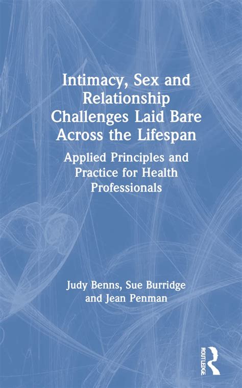 Intimacy Sex And Relationship Challenges Laid Bare Across The Lifespan 9780367713256 Medicine