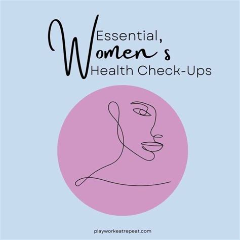 Essential Women S Health Check Ups PLAYWORKEATREPEAT