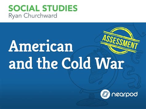 Assessment American And The Cold War