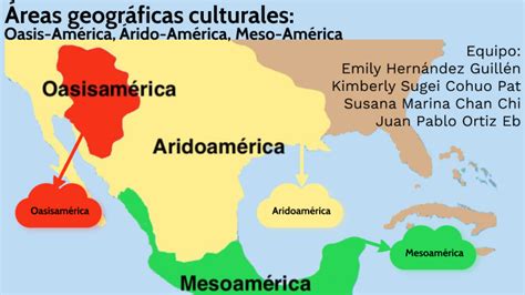 Reas Geogr Ficas Culturales Oasis Am Rica Rido Am Rica Meso