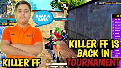 Killer Ff Is Back In Tournament Killer Ff Is Back In Free Fire