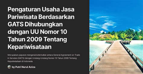 Pengaturan Usaha Jasa Pariwisata Berdasarkan Gats Dihubungkan Dengan Uu