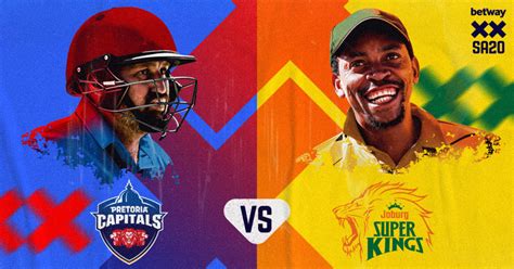 LIVE Pretoria Capitals Vs Joburg Super Kings SA20