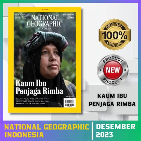 Jual Majalah National Geographic Indonesia Edisi Desember 2023 Shopee