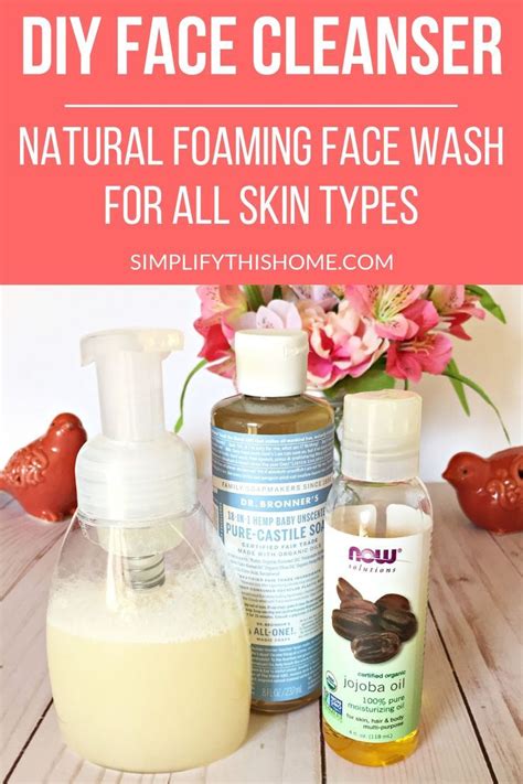 Diy Face Cleanser Natural Foaming Face Wash For All Skin Types Artofit