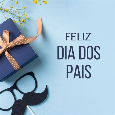 Dia Dos Pais Argentina - 30 imganes com mensagens de dia dos pais! | BSB Times