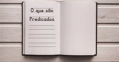 O que é Predicado: Como identificar e Exemplos