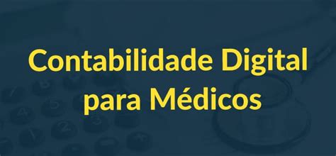 Contabilidade Digital Para M Dicos E Profissionais Da Sa De