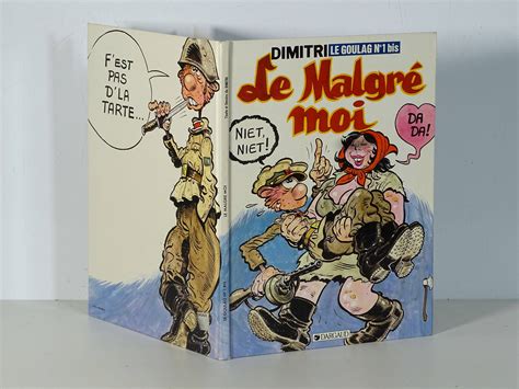 Dimitri Le Goulag 1 bis Le Malgré moi en édition originale de 1984