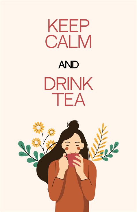 Free Keep Calm And Drink Tea Poster Template Edit Online And Download