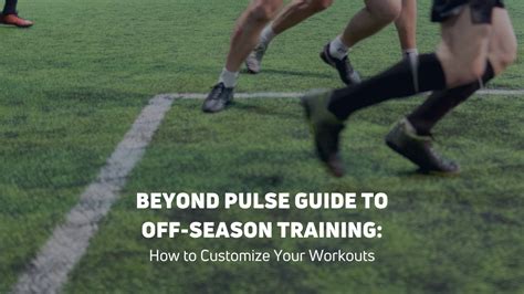 Beyond Pulse Guide To Off Season Training How To Customize Your