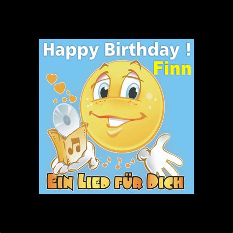 Happy Birthday Zum Geburtstag Finn Ein Lied F R Dich Apple Music