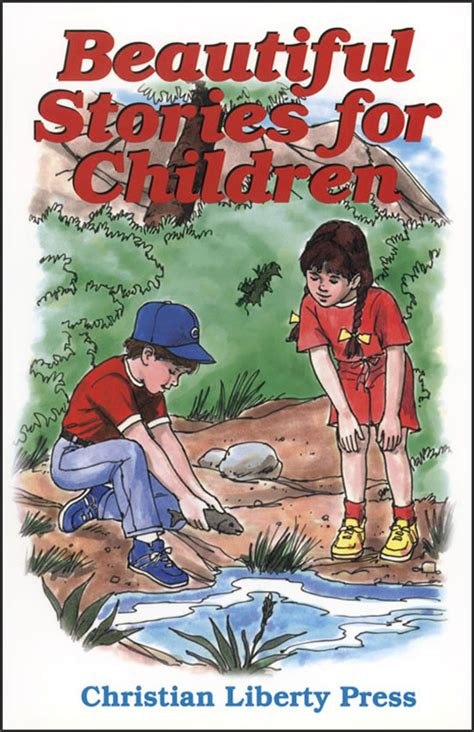 Beautiful Stories for Children - Christian Liberty Press