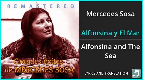 Mercedes Sosa Alfonsina Y El Mar Lyrics English Translation Spanish