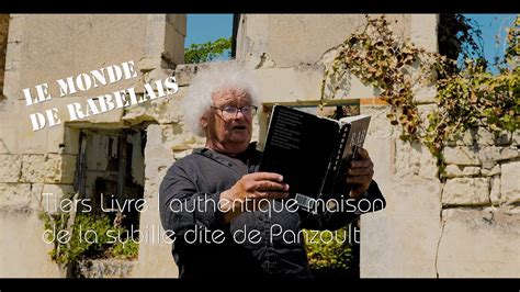 Rabelais Authentique Maison De La Sybille Dite De Panzoult Youtube