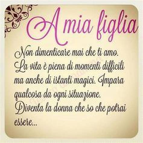 Lettera A Mia Figlia Sullamore 9