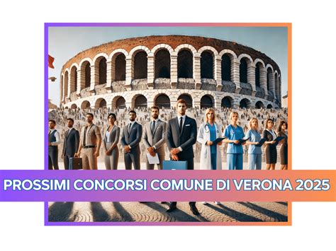 Concorsi Verona Non Scaduti Elenco Costantemente Aggiornato