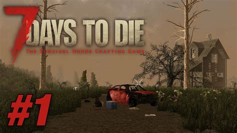 7 Days To Die (PS4 GAMEPLAY) - Part 1 (Day 1) - YouTube