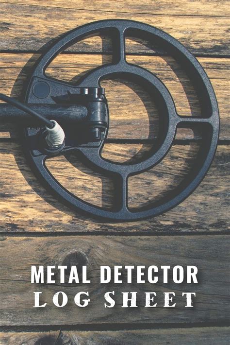 Metal Detector Log Sheet Customized Metal Detecting Logbook With Map