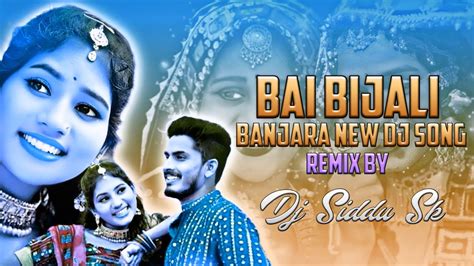 BAI BIJALI BANJARA 2k23 TEEJ TRENDING DJ SONG MIX MASTER BY DJ SIDHU SK