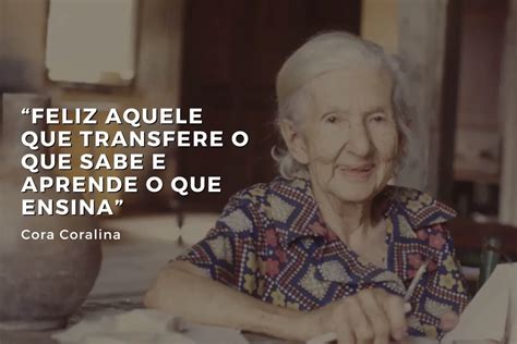 Quem E Cora Coralina - Cora Coralina: o que a poetisa e contista representa para literatura ...