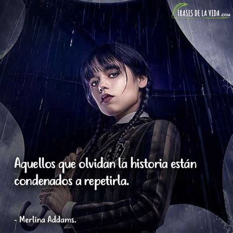 40 Frases De Merlina Addams Sus Mejores Momentos Frases De La Vida