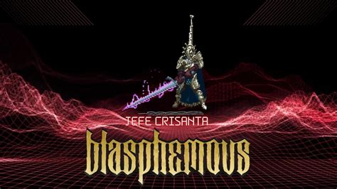 Blasphemous Jefe Crisanta Sin Usar Matraces YouTube