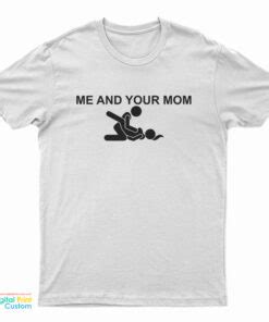 Me And Your Mom Missionary Sex T Shirt Digitalprintcustom