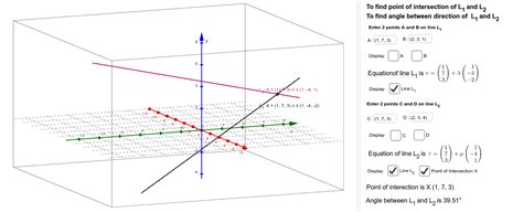 Point Of Intersection And Angle Between 2 Lines In 3d Geogebra