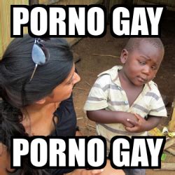 Meme Skeptical Rd World Kid Porno Gay Porno Gay