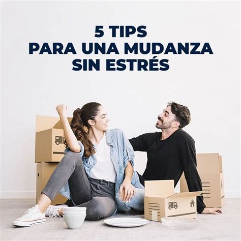 C Mo Encarar Una Mudanza Sin Estr S Mudanza Mudanzas Servicio De