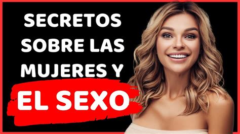 Sorprendentes Datos Sobre El S Xo De Las Mujeres Psicologia Femenina