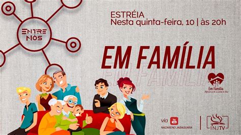 Entre Nós Em Família Nazareno Jabaquara YouTube