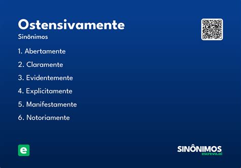 O Que Significa Ostensivamente - Ostensivamente - Significado e Sinônimo - escreva.ai