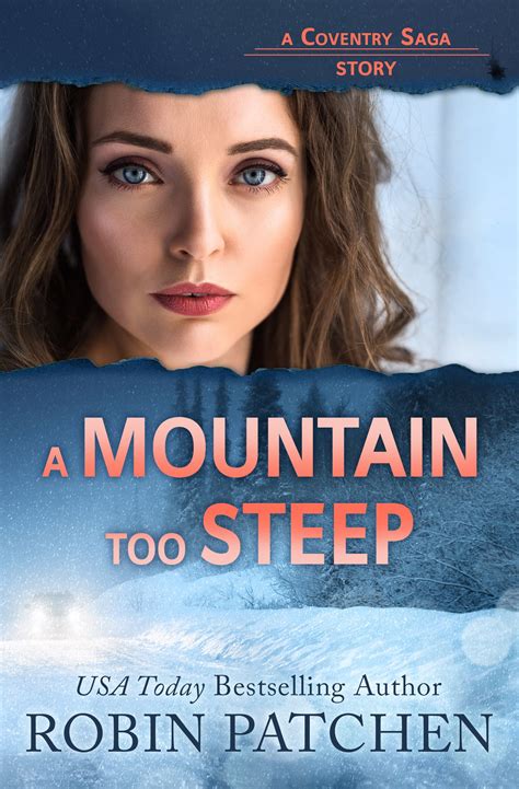 A Mountain Too Steep by Robin Patchen | Goodreads
