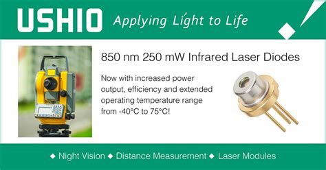 Ushio Begins Mass Production Of 850 Nm 250 MW Infrared Laser Diodes