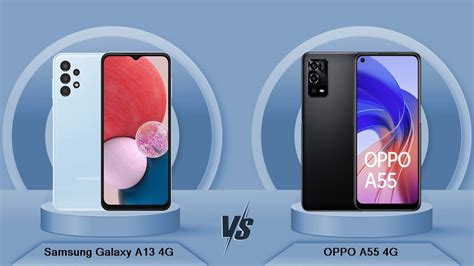 Samsung Galaxy A13 4g Vs Oppo A55 4g Full Comparison Full