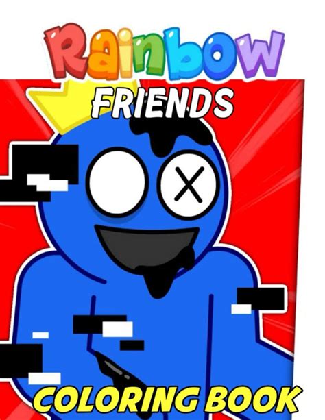 Rainbow Friends Coloring Book: 60 Rainbow Friends Illustrations for ...