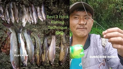 Best Hook Fishing Technique Arunachal Pradesh Pani Thomas Vlog