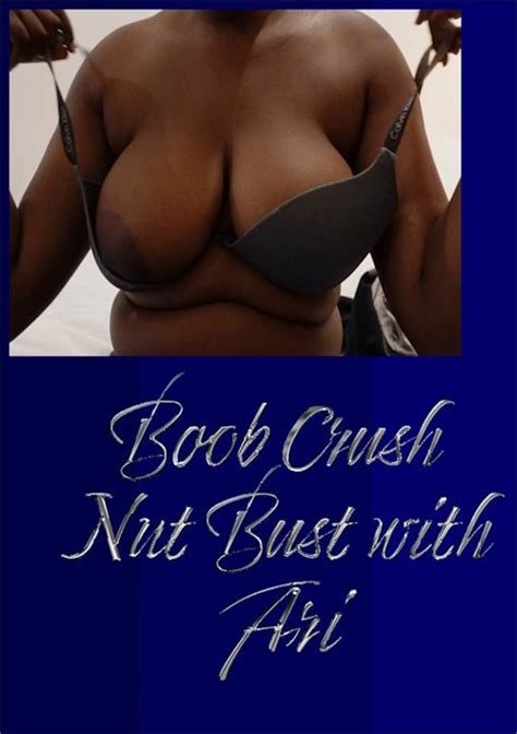 Boob Crush Nut Bust With Ari Streaming Video At FreeOnes Store With Free Previews