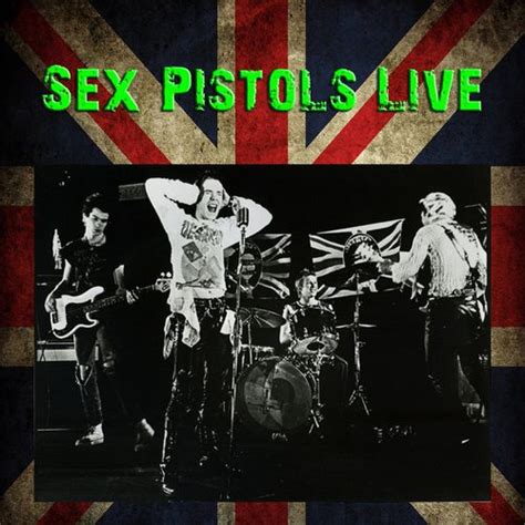 Sex Pistols Live Sex Pistols Last Fm