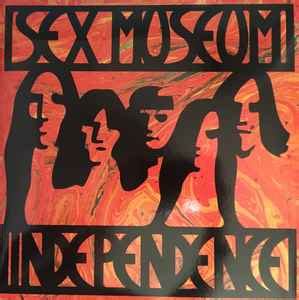Sex Museum Independence 2016 Gatefold 180 G Vinyl Discogs